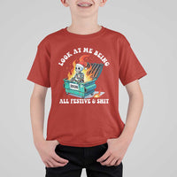 Funny Christmas Dumpster Fire Skeleton 2026 T Shirt For Kid Look At Me Being All Festive And Shit - Wonder Print Shop