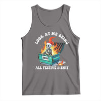 Funny Christmas Dumpster Fire Skeleton 2026 Tank Top Look At Me Being All Festive And Shit - Wonder Print Shop