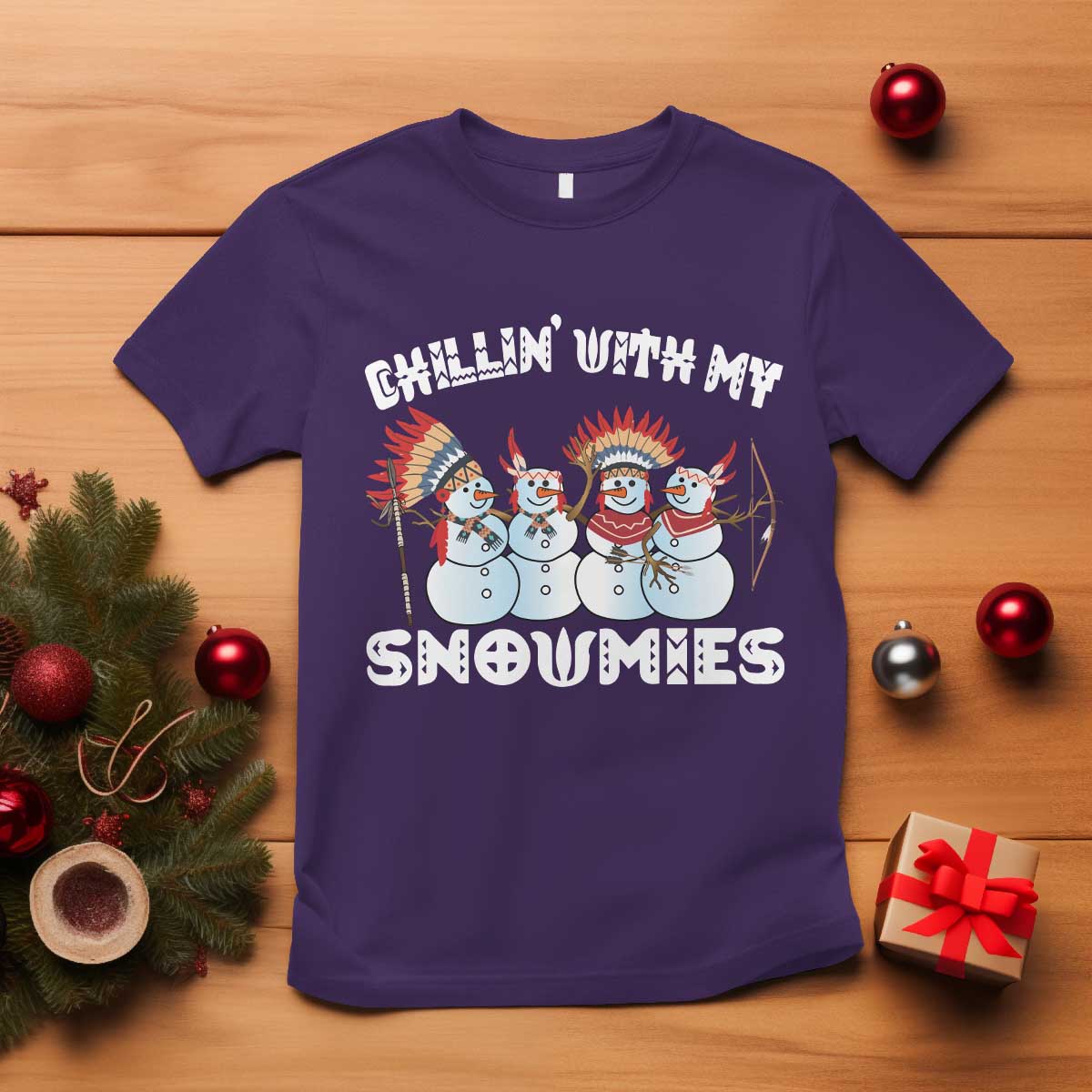 Funny Christmas Native American T Shirt Chillin' With My Snowmies Snowman Tribes - Wonder Print Shop