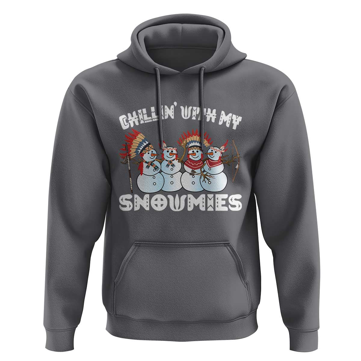 Funny Christmas Native American Hoodie Chillin' With My Snowmies Snowman Tribes