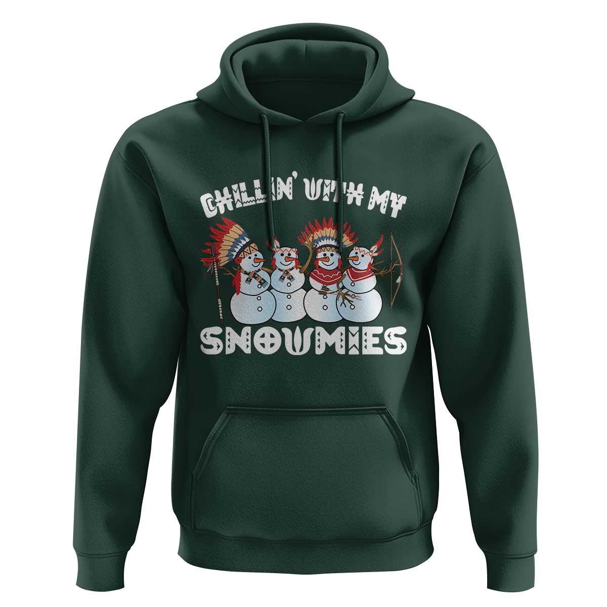 Funny Christmas Native American Hoodie Chillin' With My Snowmies Snowman Tribes