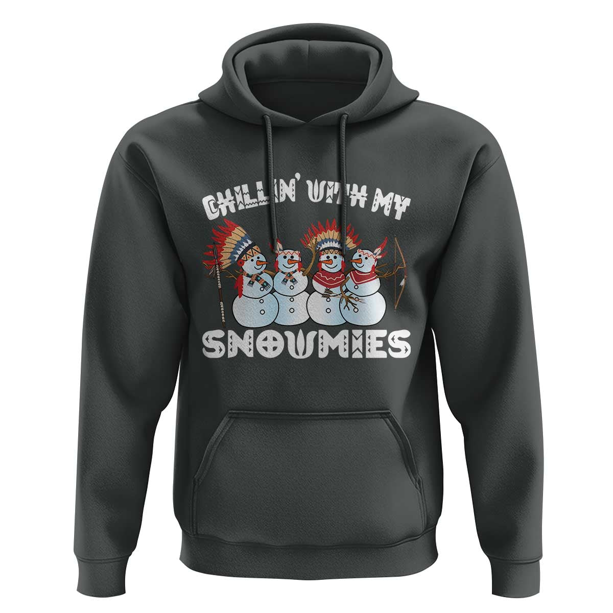 Funny Christmas Native American Hoodie Chillin' With My Snowmies Snowman Tribes