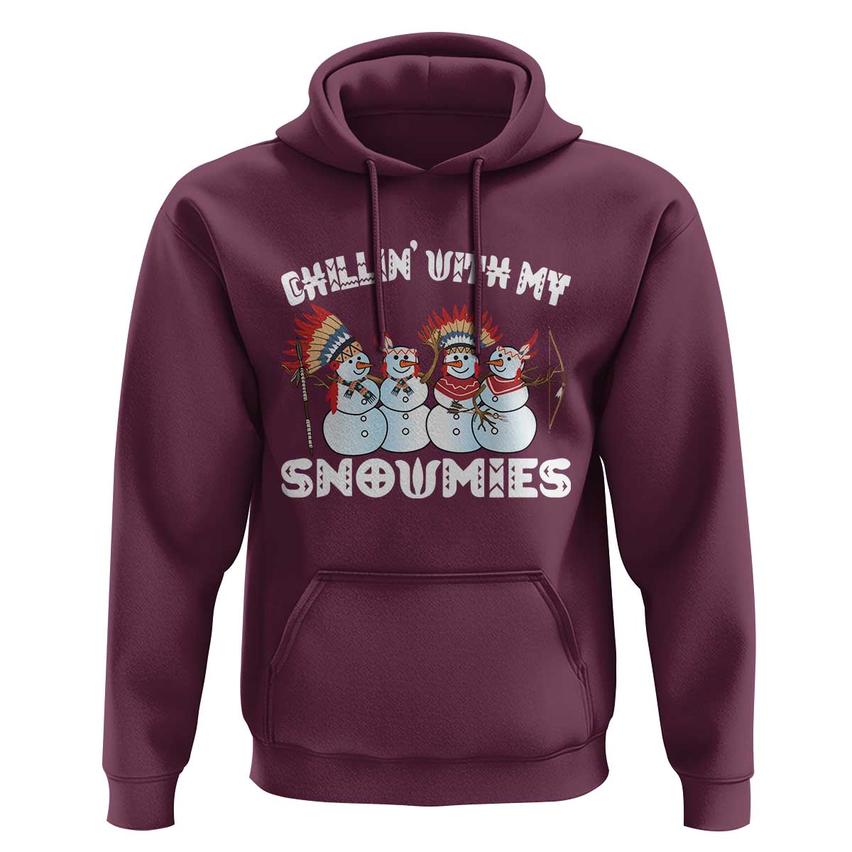 Funny Christmas Native American Hoodie Chillin' With My Snowmies Snowman Tribes
