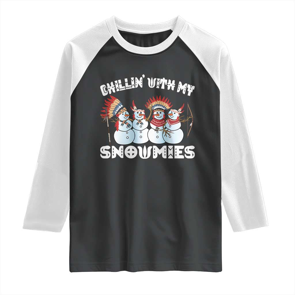 Funny Christmas Native American Raglan Shirt Chillin' With My Snowmies Snowman Tribes - Wonder Print Shop