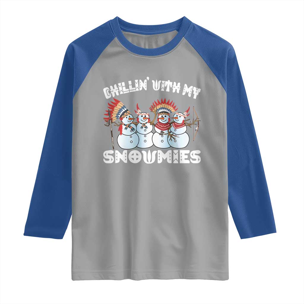 Funny Christmas Native American Raglan Shirt Chillin' With My Snowmies Snowman Tribes - Wonder Print Shop