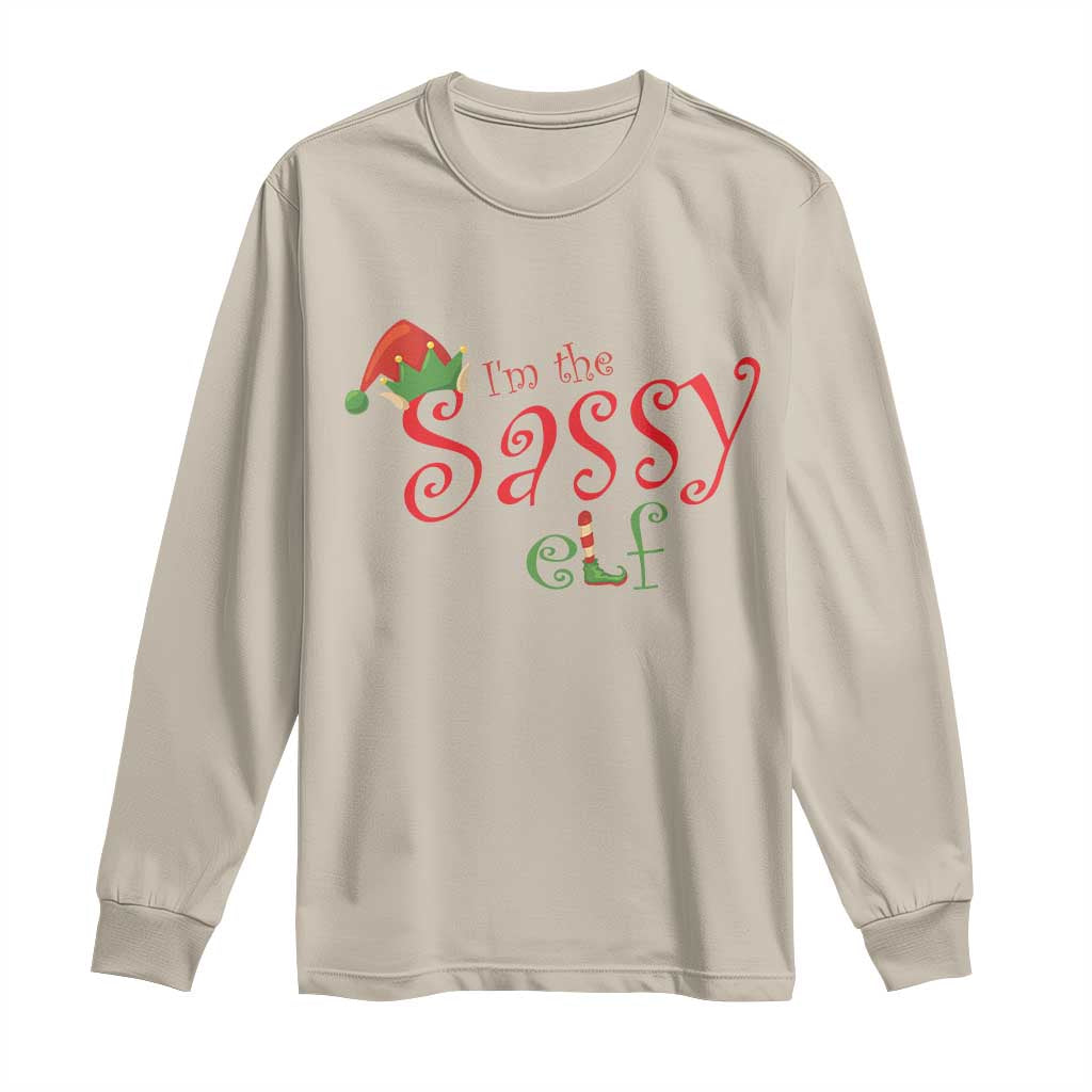 Funny Christmas Elf Long Sleeve Shirt I'm The Sassy Elf Family Matching