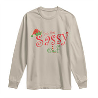 Funny Christmas Elf Long Sleeve Shirt I'm The Sassy Elf Family Matching