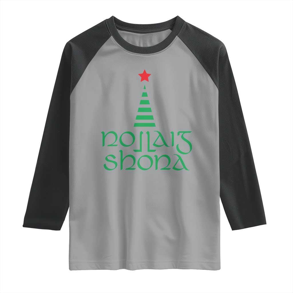 Funny Irish Gaelic Christmas Nollaig Shona Raglan Shirt Xmas Tree - Wonder Print Shop