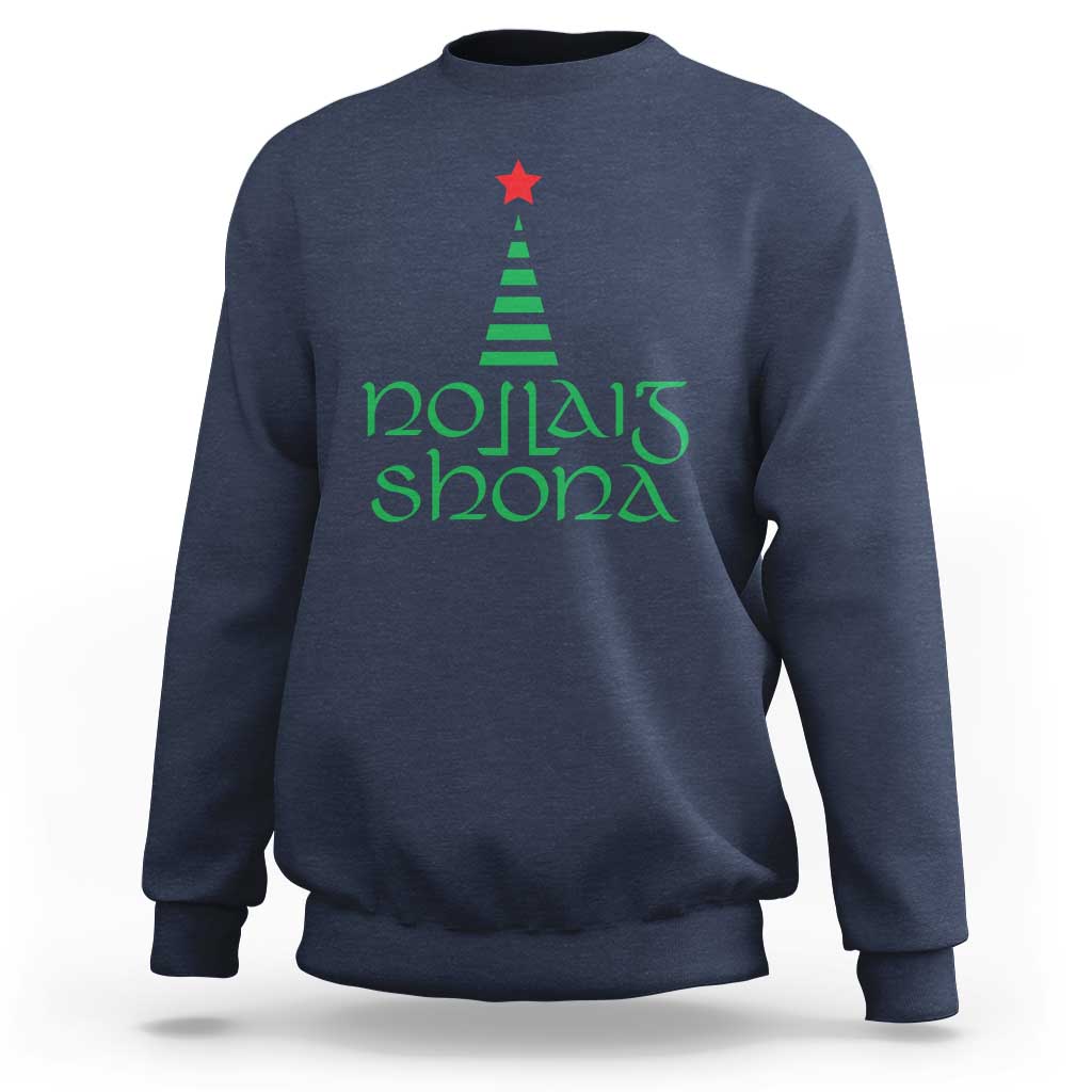 Funny Irish Gaelic Christmas Nollaig Shona Sweatshirt Xmas Tree - Wonder Print Shop