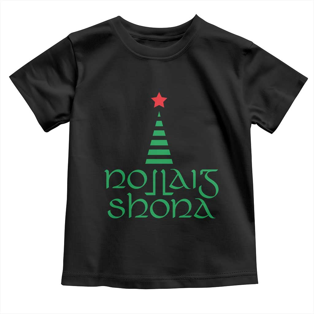 Funny Irish Gaelic Christmas Nollaig Shona Toddler T Shirt Xmas Tree