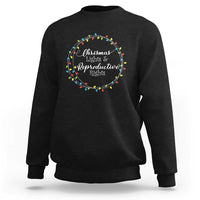 Funny Christmas Lights And Reproductive Rights Sweatshirt Led Light - Wonder Print Shop