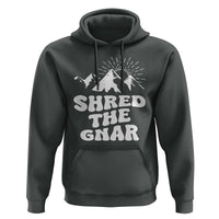 Funny Shred The Gnar Hoodie Snowboarding Mountain Winter Sport