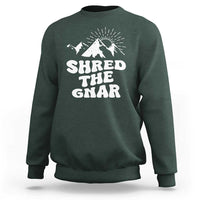 Funny Shred The Gnar Sweatshirt Snowboarding Mountain Winter Sport - Wonder Print Shop
