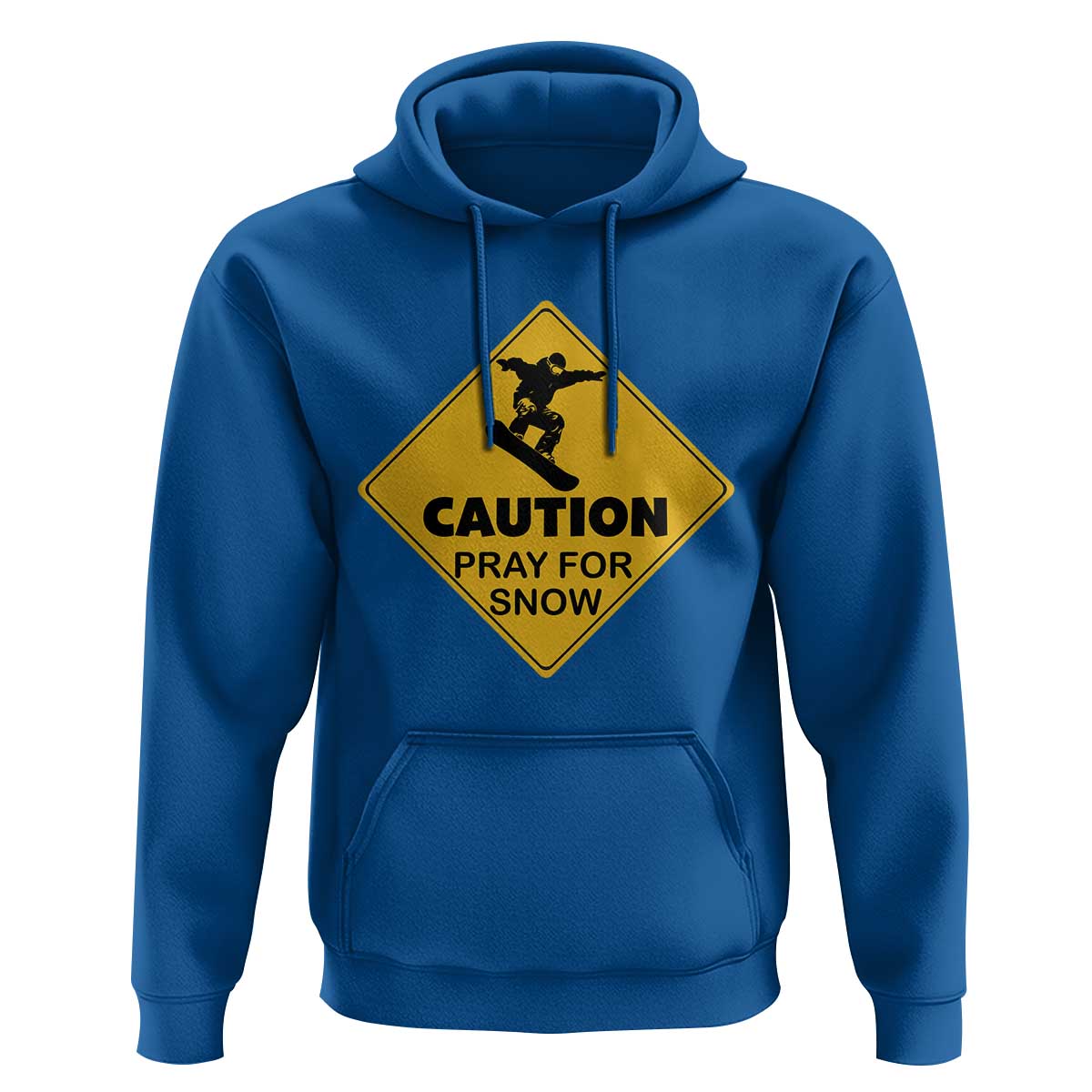 Funny Snowboarding Hoodie Caution Pray For Snow Snowboard