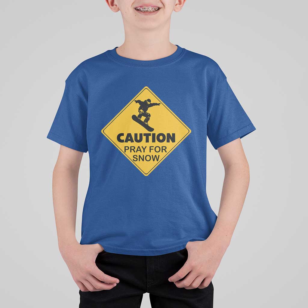 Funny Snowboarding T Shirt For Kid Caution Pray For Snow Snowboard - Wonder Print Shop
