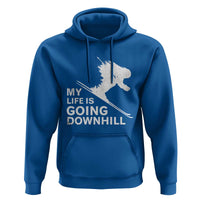 Funny Skiing Hoodie My Life Is Going Downhill Skier