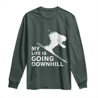 Funny Skiing Long Sleeve Shirt My Life Is Going Downhill Skier