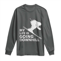 Funny Skiing Long Sleeve Shirt My Life Is Going Downhill Skier