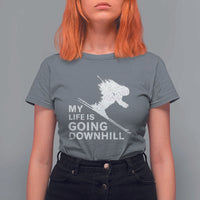 Funny Skiing T Shirt For Women My Life Is Going Downhill Skier - Wonder Print Shop