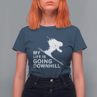 Funny Skiing T Shirt For Women My Life Is Going Downhill Skier - Wonder Print Shop