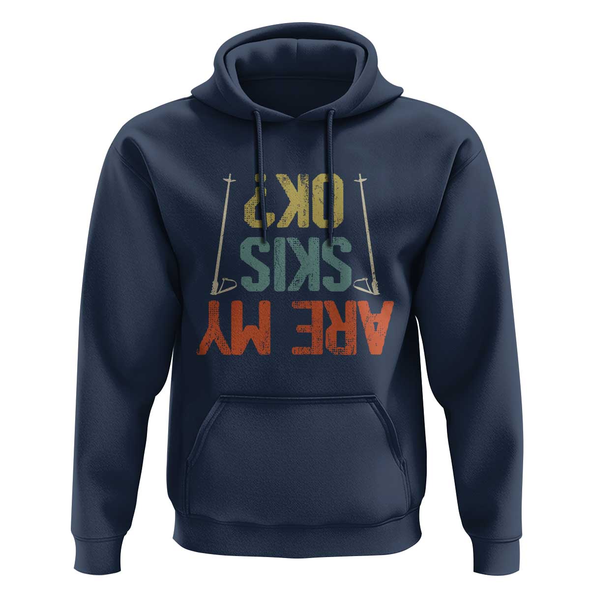 Funny Skiing Hoodie Are My Skis Ok Winter Sport Downhill Skier