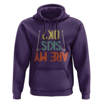 Funny Skiing Hoodie Are My Skis Ok Winter Sport Downhill Skier