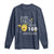 Funny 100th Day Of School Bee Long Sleeve Shirt Oh Honey I Buzzed Through 100 Days Of School