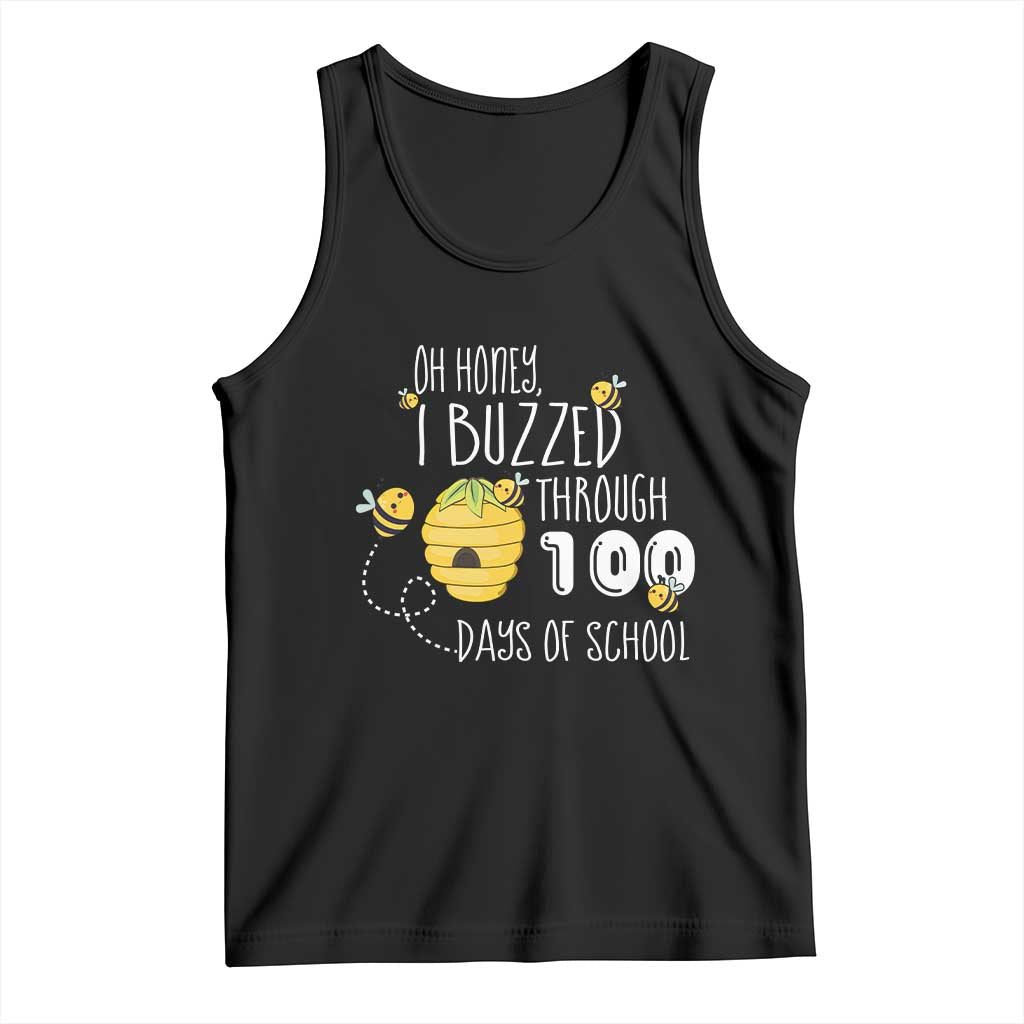 Funny 100th Day Of School Bee Tank Top Oh Honey I Buzzed Through 100 Days Of School