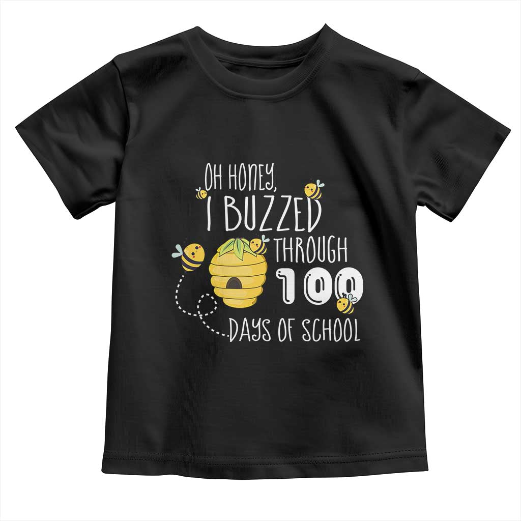 Funny 100th Day Of School Bee Toddler T Shirt Oh Honey I Buzzed Through 100 Days Of School
