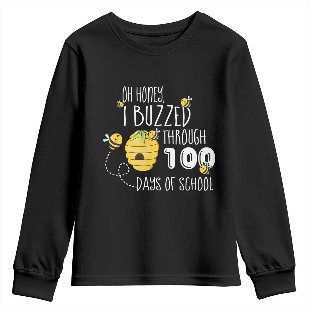 Funny 100th Day Of School Bee Youth Sweatshirt Oh Honey I Buzzed Through 100 Days Of School