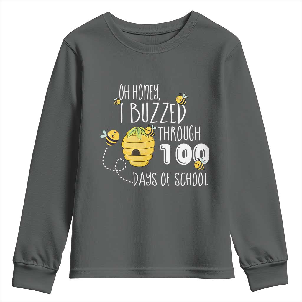 Funny 100th Day Of School Bee Youth Sweatshirt Oh Honey I Buzzed Through 100 Days Of School