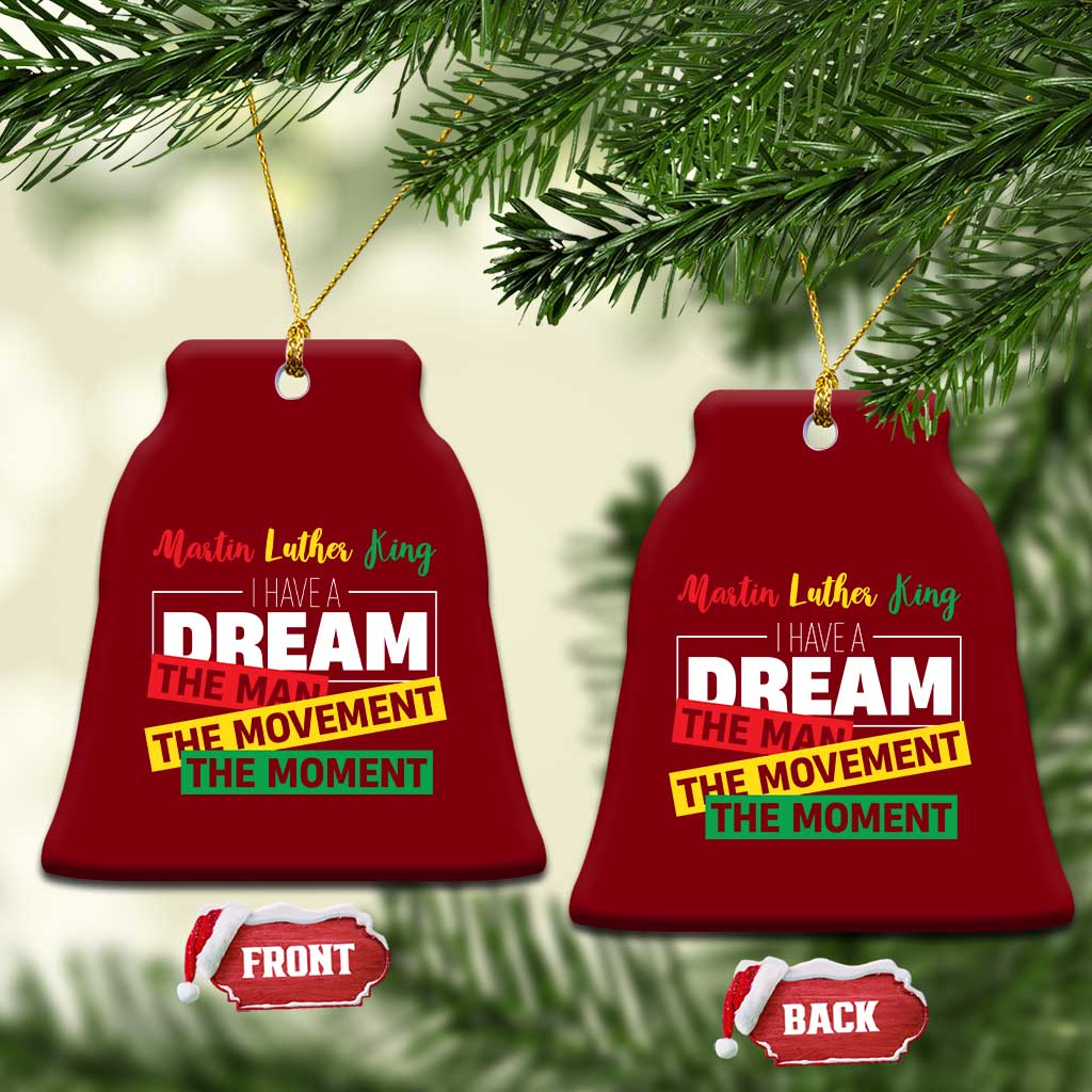 MLK Day I Have A Dream Ceramic Ornament Martin Luther King The Man Movement Moment Black History Month