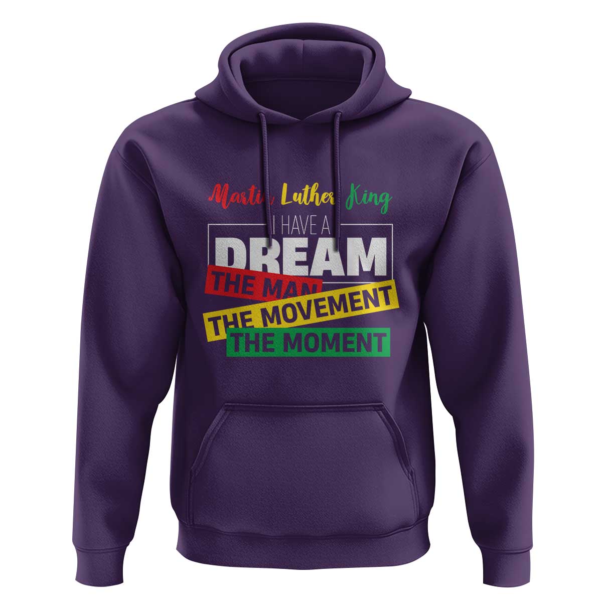 MLK Day I Have A Dream Hoodie Martin Luther King The Man Movement Moment Black History Month