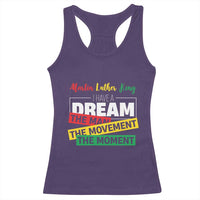 MLK Day I Have A Dream Racerback Tank Top Martin Luther King The Man Movement Moment Black History Month