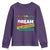 MLK Day I Have A Dream Youth Sweatshirt Martin Luther King The Man Movement Moment Black History Month