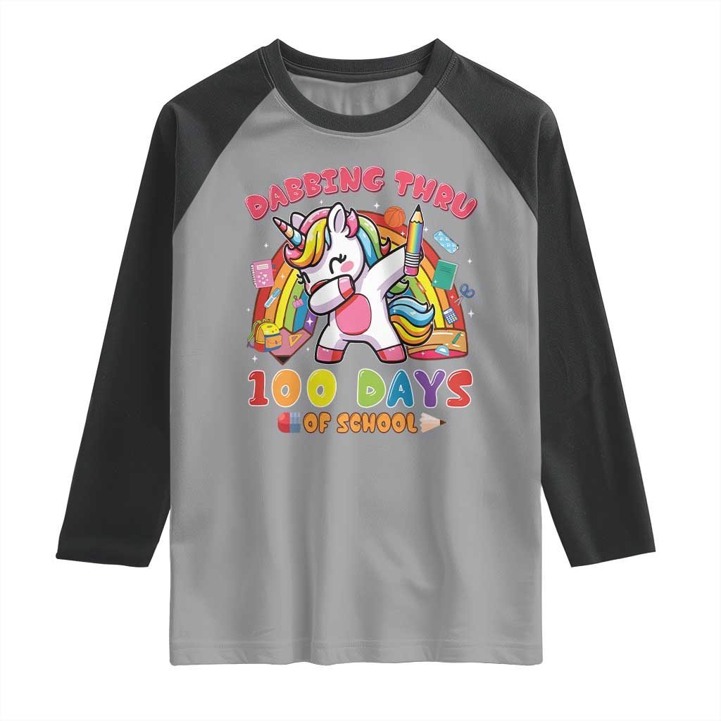 Funny Dabbing Thru 100 Days Of School Raglan Shirt Dabbing Unicorn Rainbow