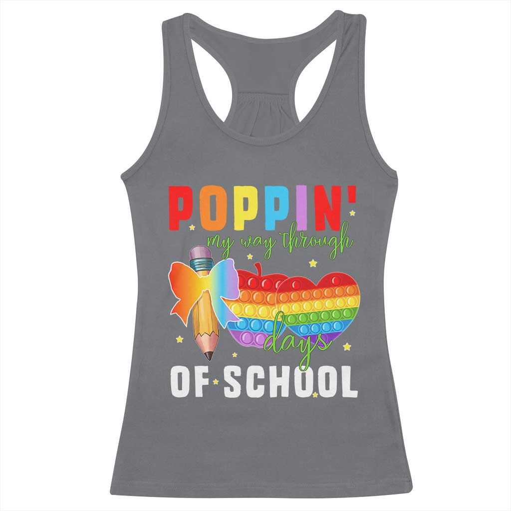 Funny Poppin' My Way Through 100 Day Racerback Tank Top