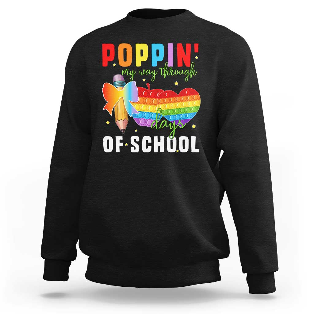 Funny Poppin' My Way Through 100 Day Sweatshirt