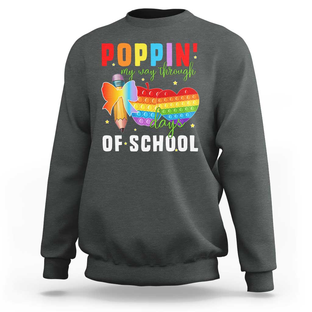Funny Poppin' My Way Through 100 Day Sweatshirt