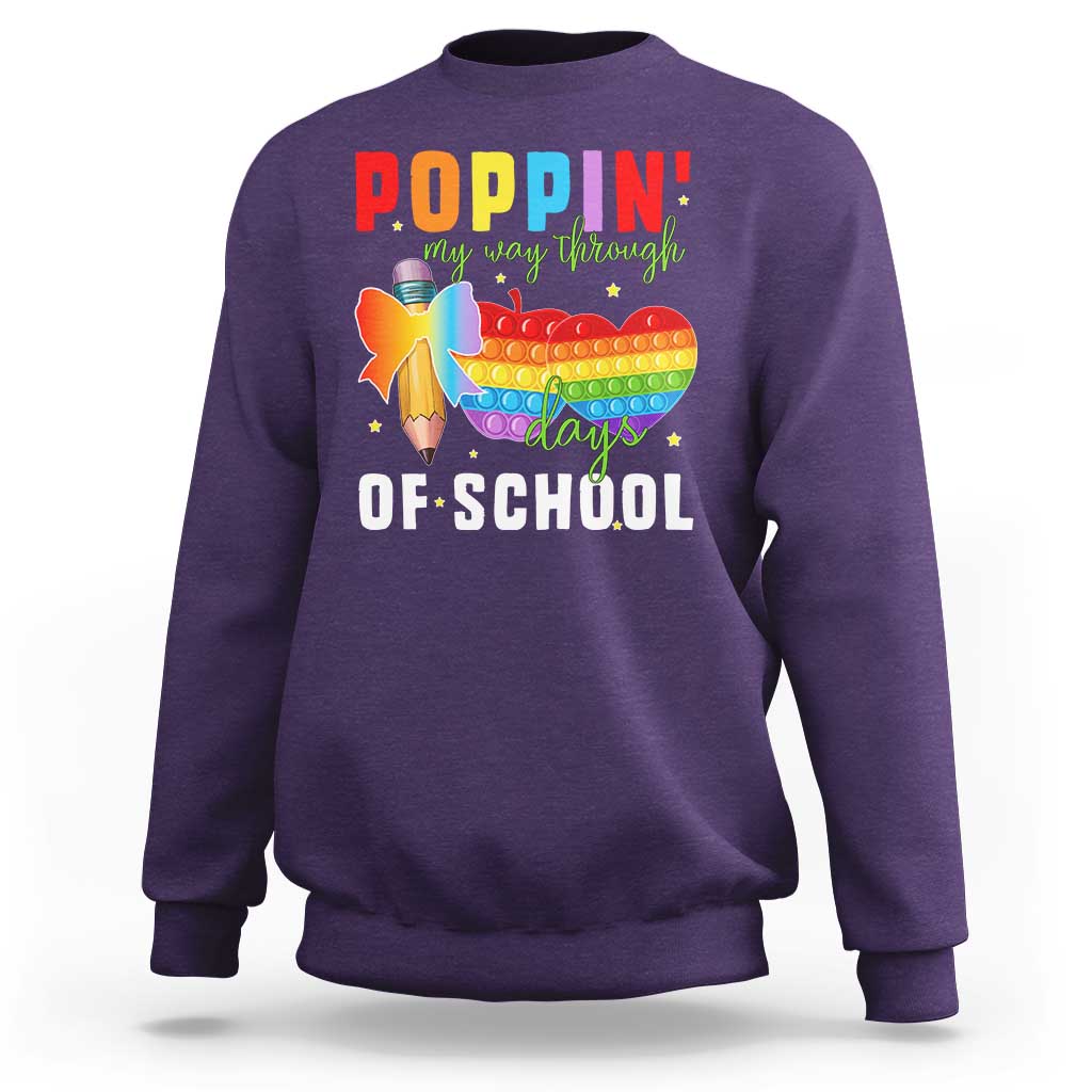 Funny Poppin' My Way Through 100 Day Sweatshirt