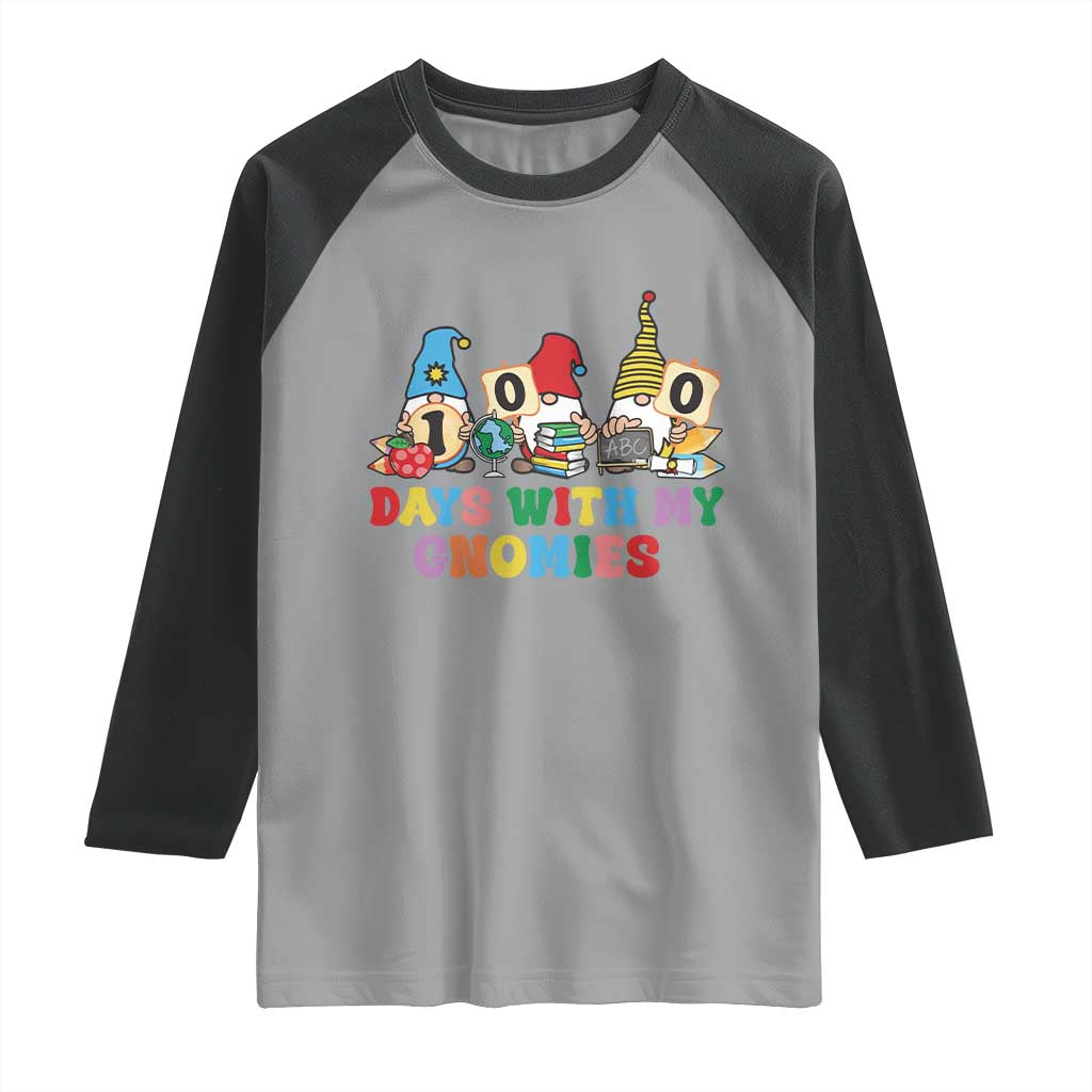 Funny 100 Days With My Gnomies Raglan Shirt 100th Day of School