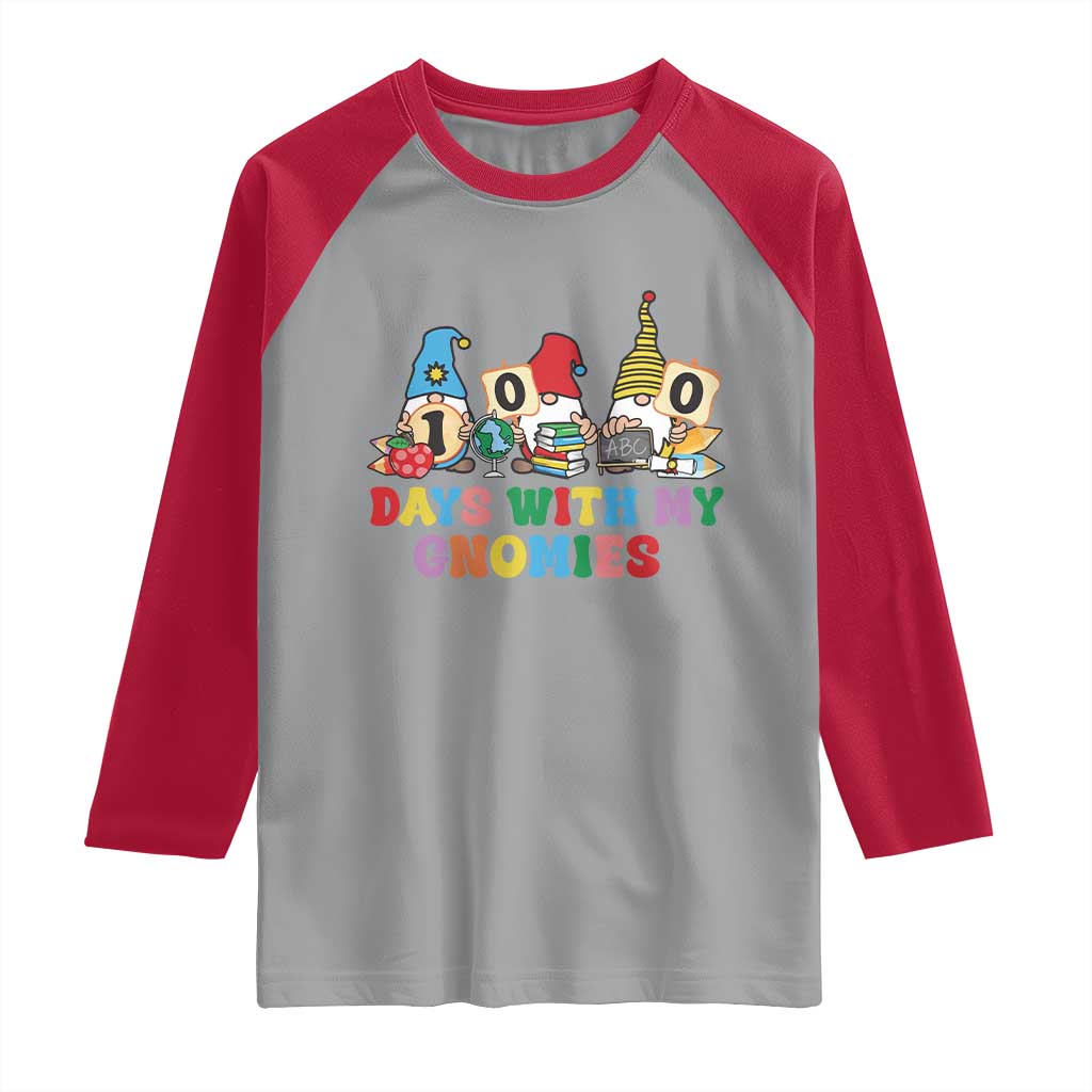 Funny 100 Days With My Gnomies Raglan Shirt 100th Day of School