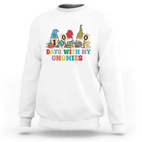 Funny 100 Days With My Gnomies Sweatshirt 100th Day of School