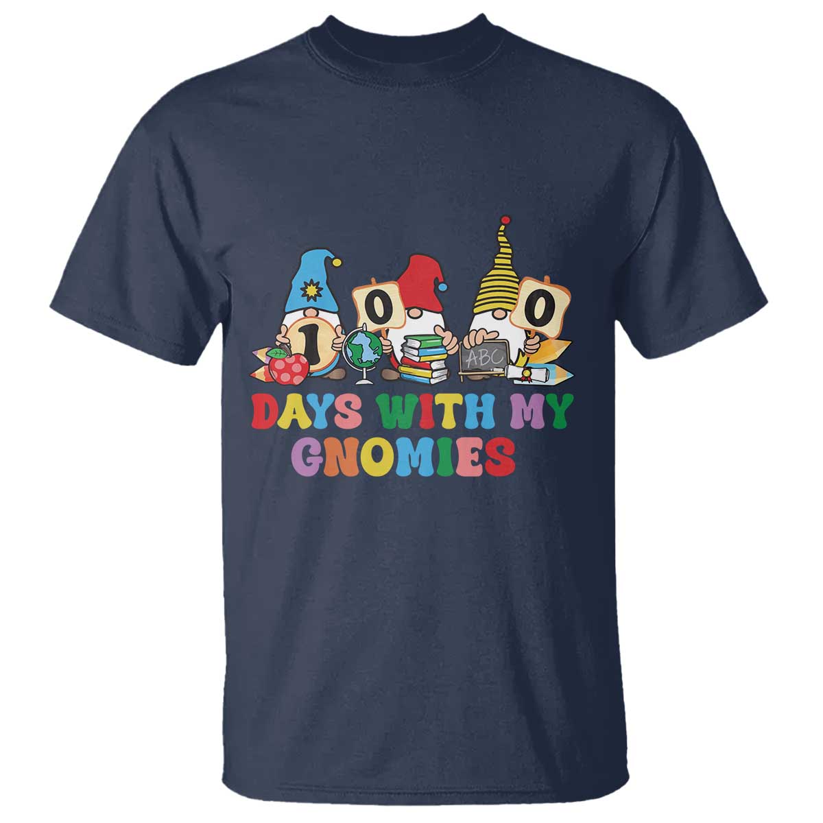 Funny 100 Days With My Gnomies T Shirt 100th Day of School
