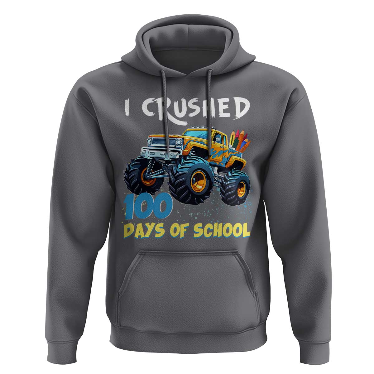 Funny I Crushed 100 Days Of School Hoodie Monster Truck 100th Day Of School