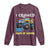 Funny I Crushed 100 Days Of School Long Sleeve Shirt Monster Truck 100th Day Of School