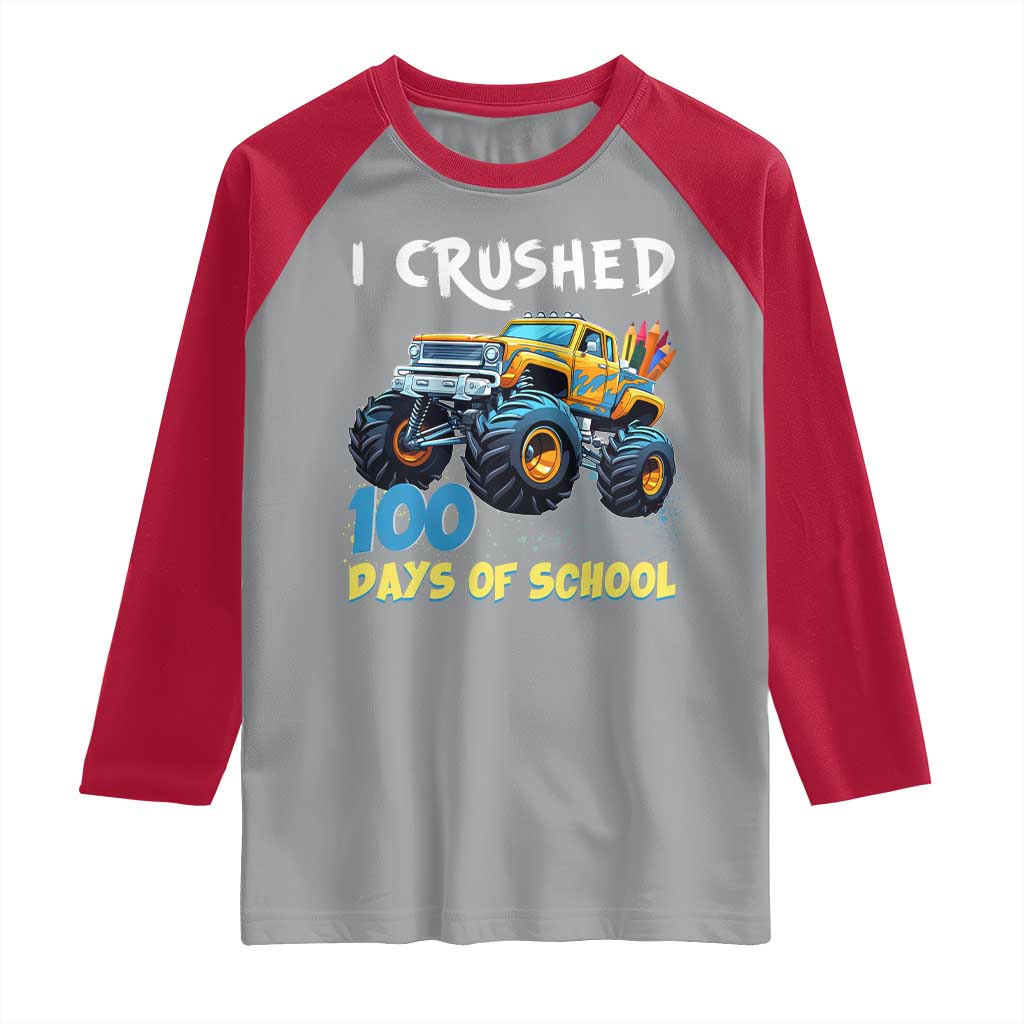 Funny I Crushed 100 Days Of School Raglan Shirt Monster Truck 100th Day Of School