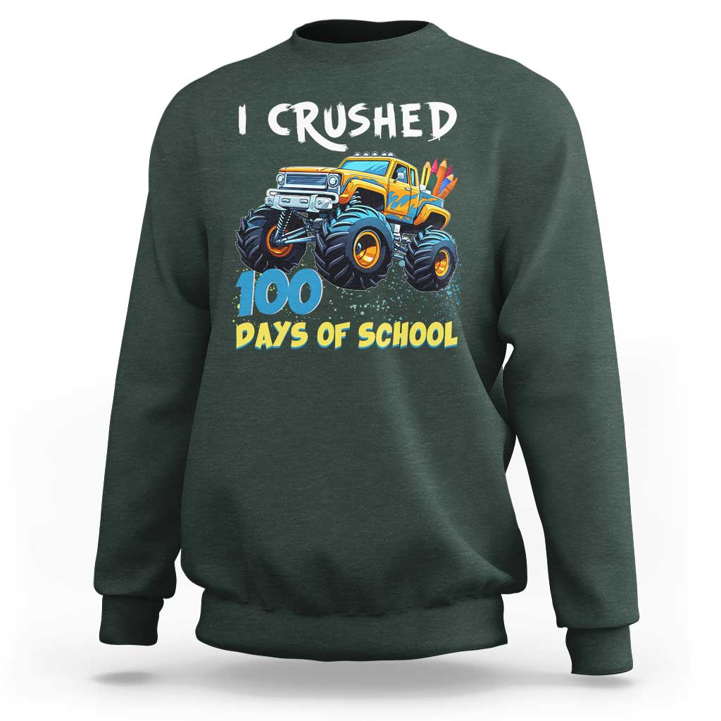 Funny I Crushed 100 Days Of School Sweatshirt Monster Truck 100th Day Of School