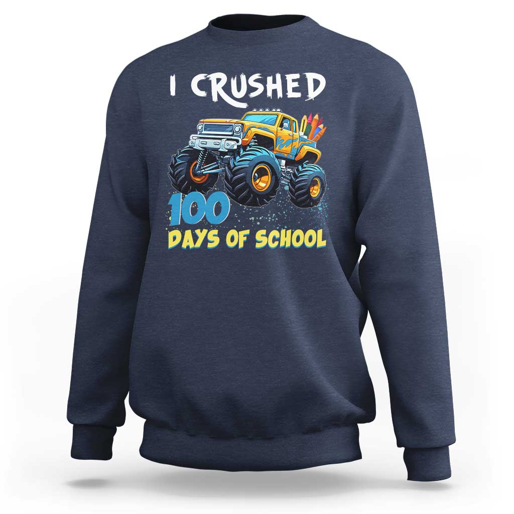 Funny I Crushed 100 Days Of School Sweatshirt Monster Truck 100th Day Of School