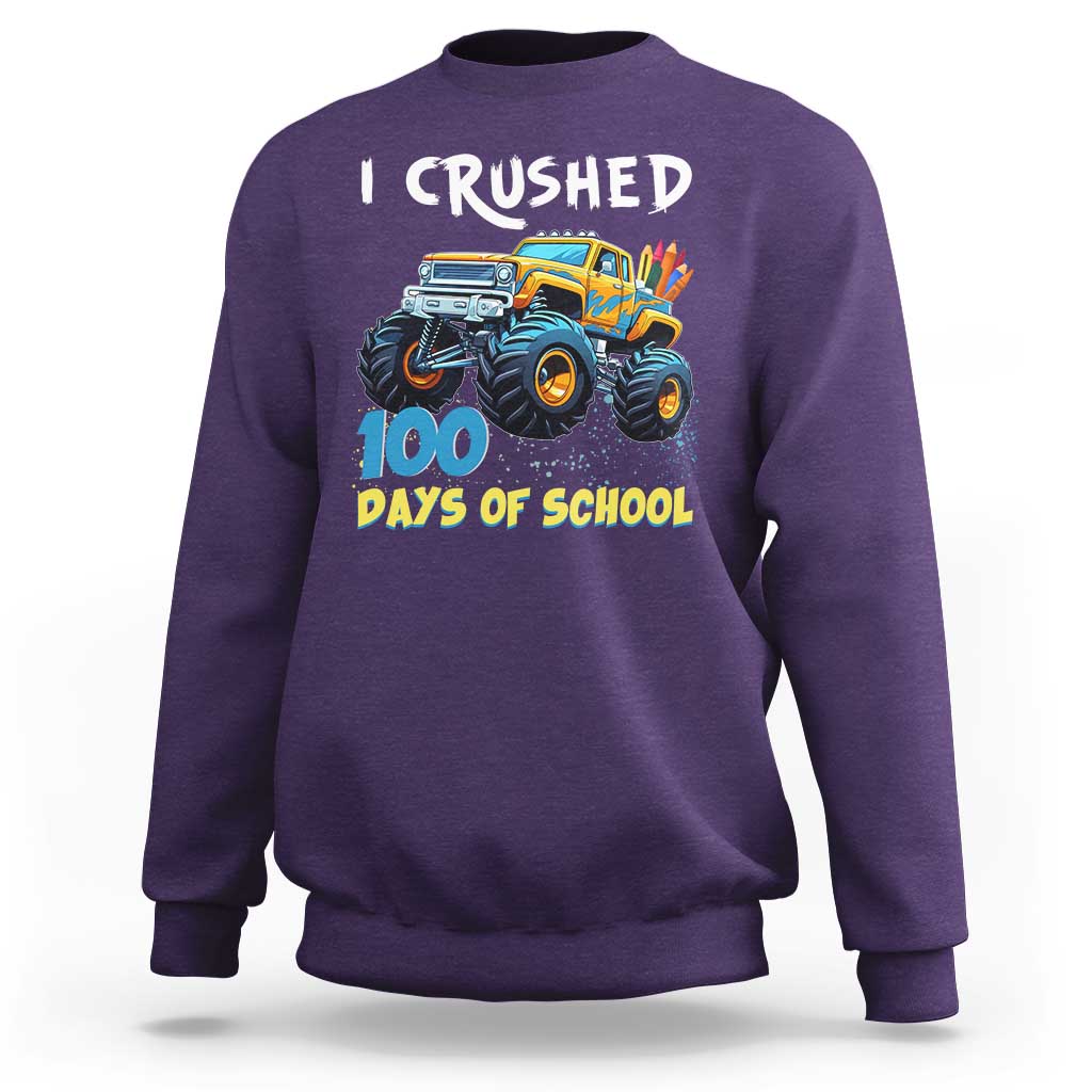 Funny I Crushed 100 Days Of School Sweatshirt Monster Truck 100th Day Of School